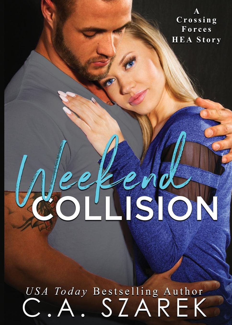 Weekend Collision: A Crossing Forces Hea Story
