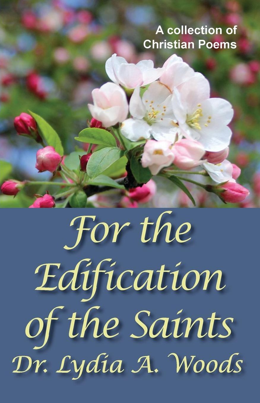 For the Edification of the Saints