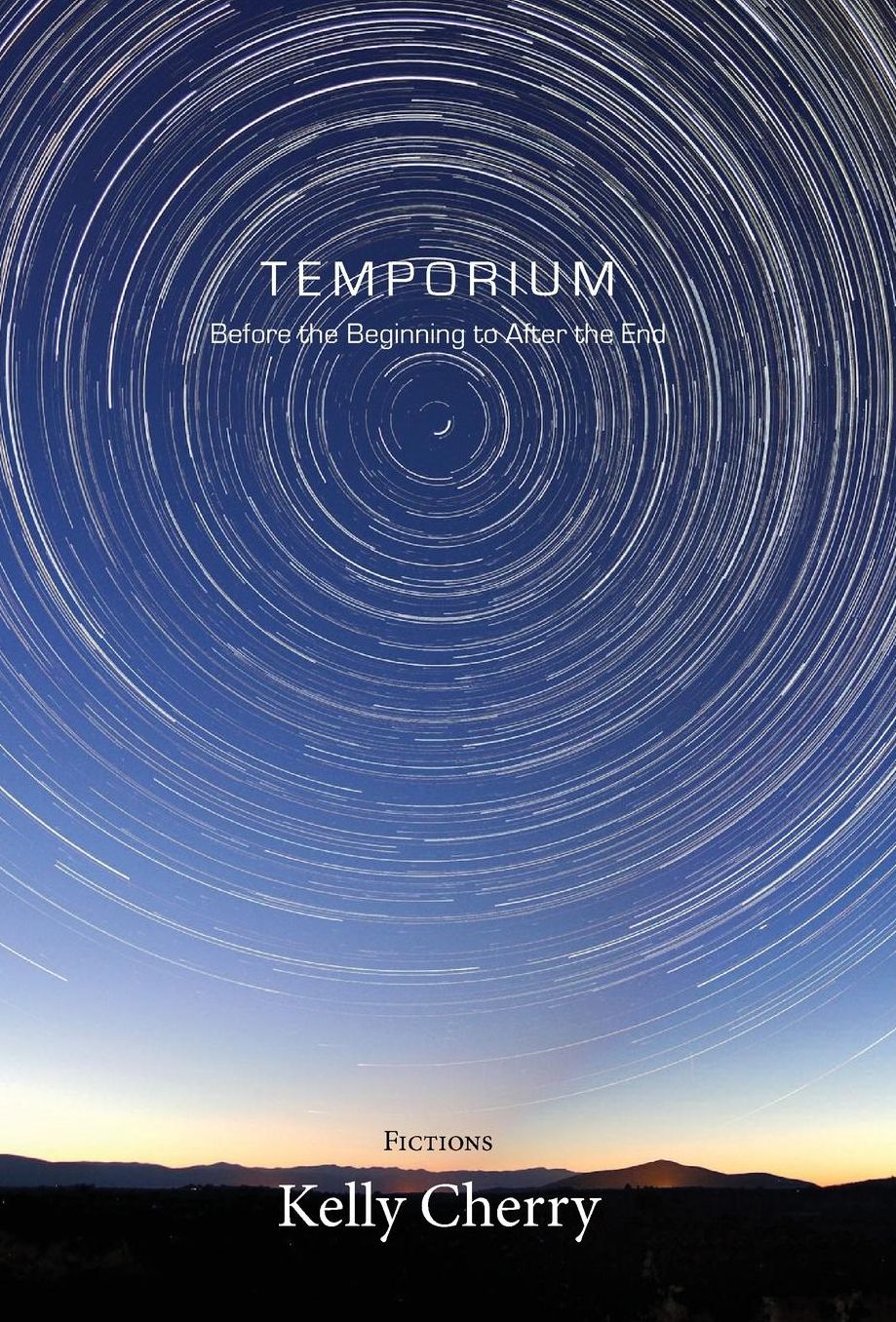 Temporium: Before the Beginning to After the End