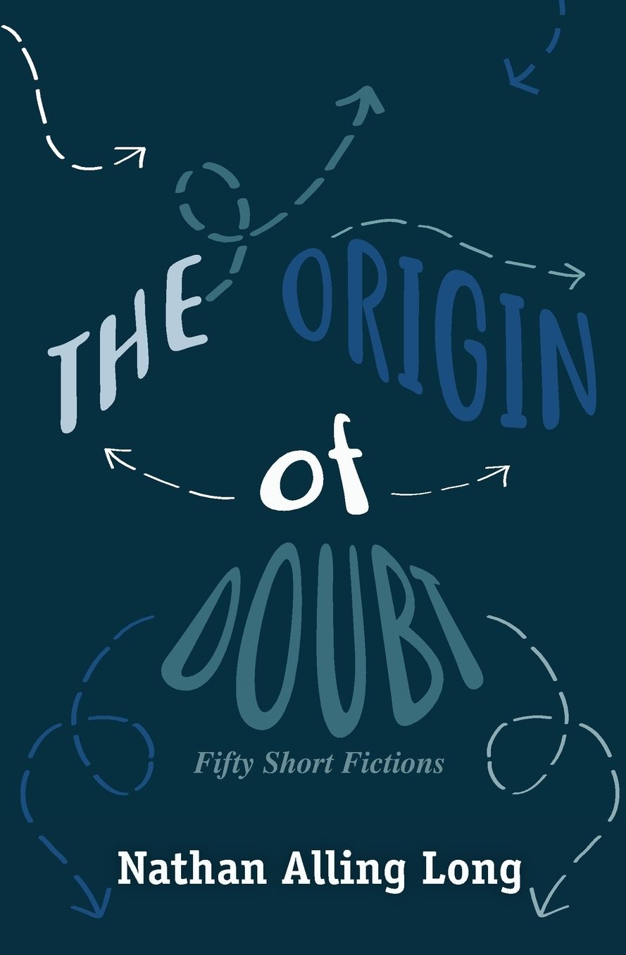 Origin of Doubt: Fifty Short Fictions