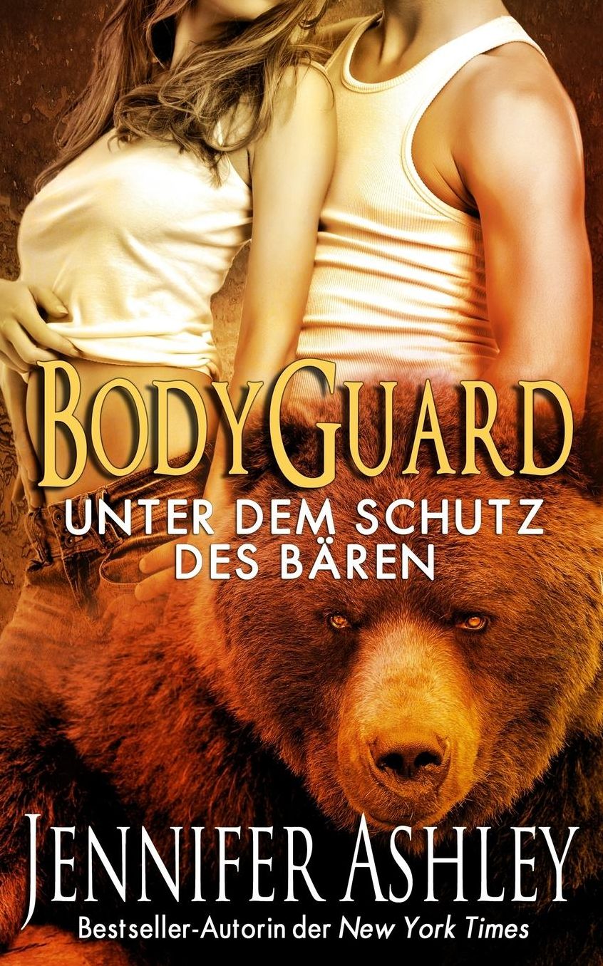 Bodyguard: Unter dem Schutz des Bären