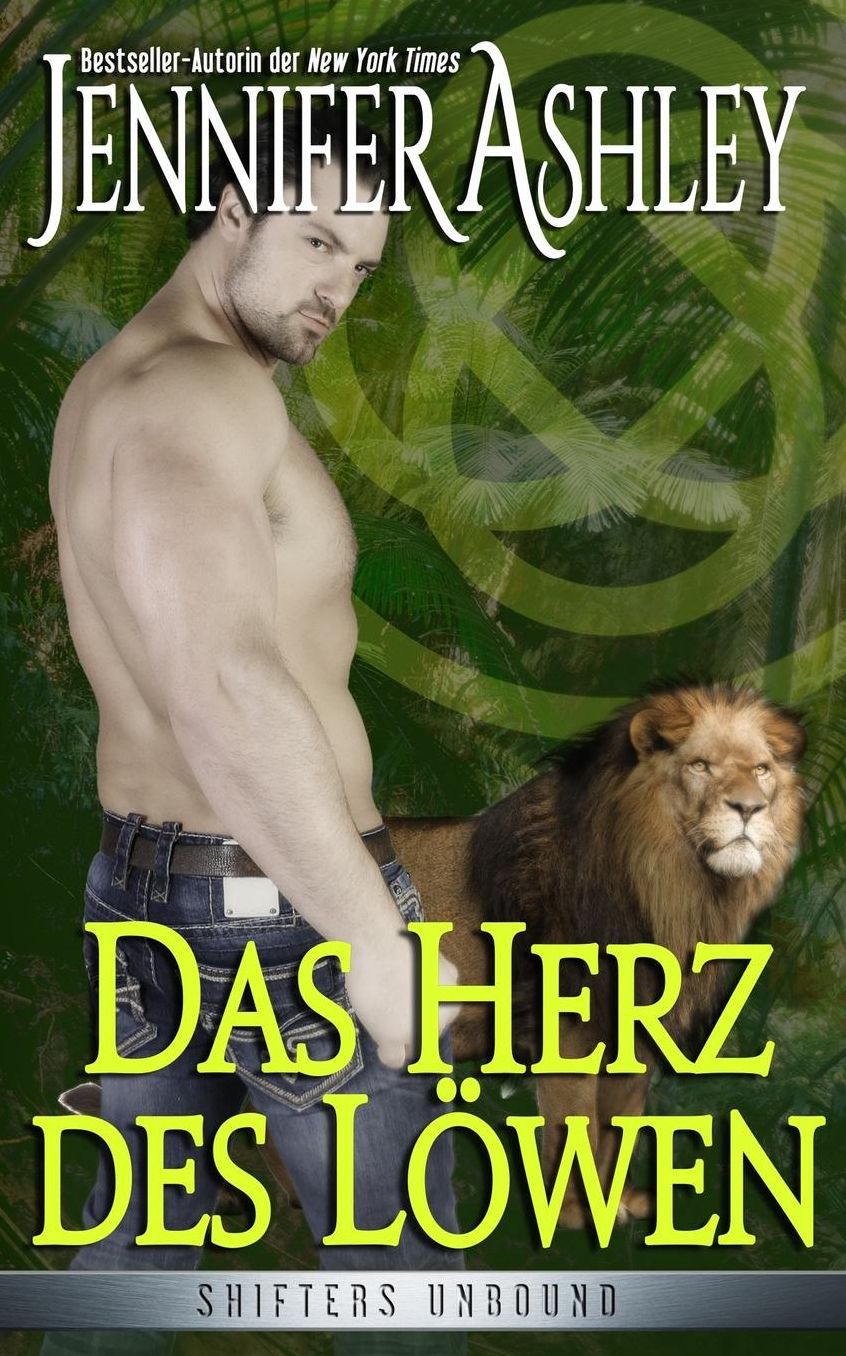Das Herz des L wen (Shifters Unbound)