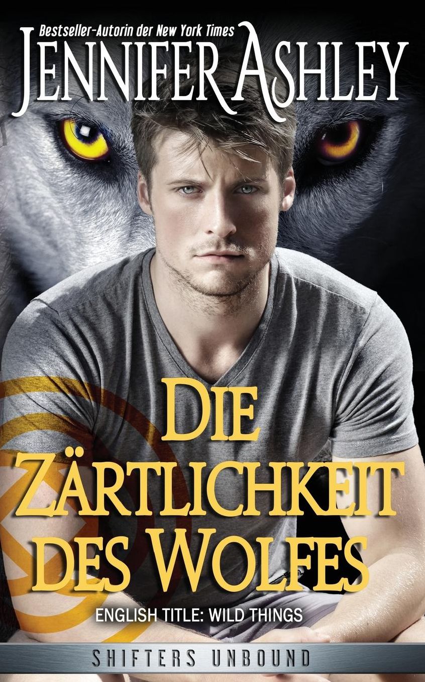Die Zärtlichkeit des Wolfes
