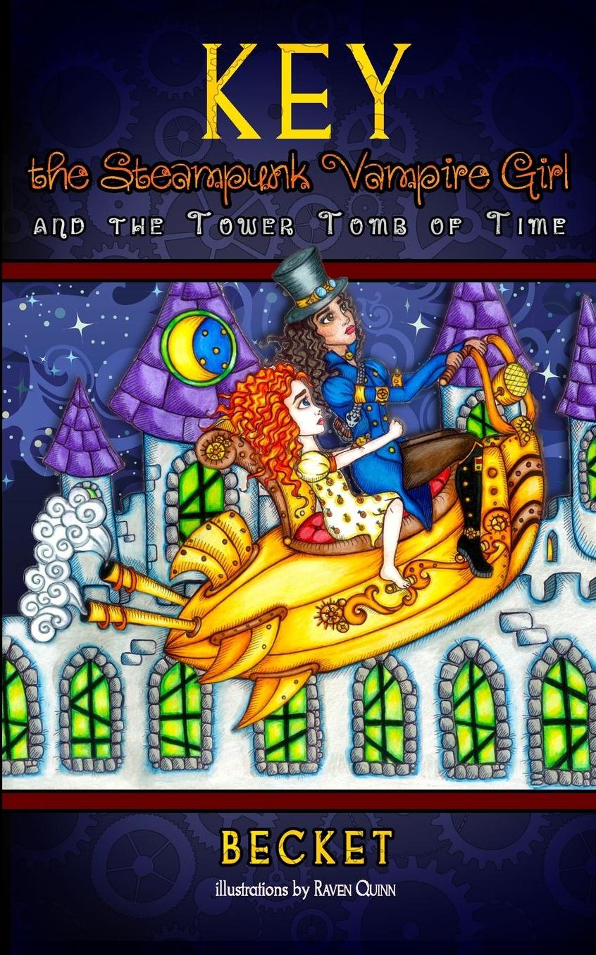 Key the Steampunk Vampire Girl and the Tower Tomb of Time