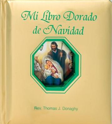 Mi Libro Dorado de Navidad = My Golden Book of Christmas