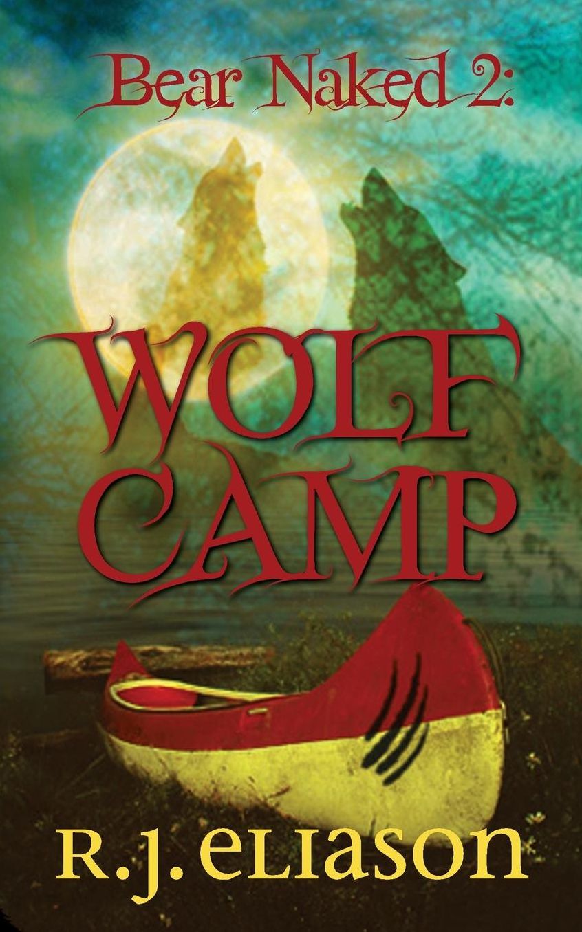 Bear Naked 2: Wolf Camp