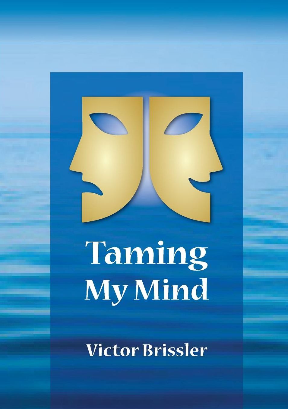 Taming My Mind