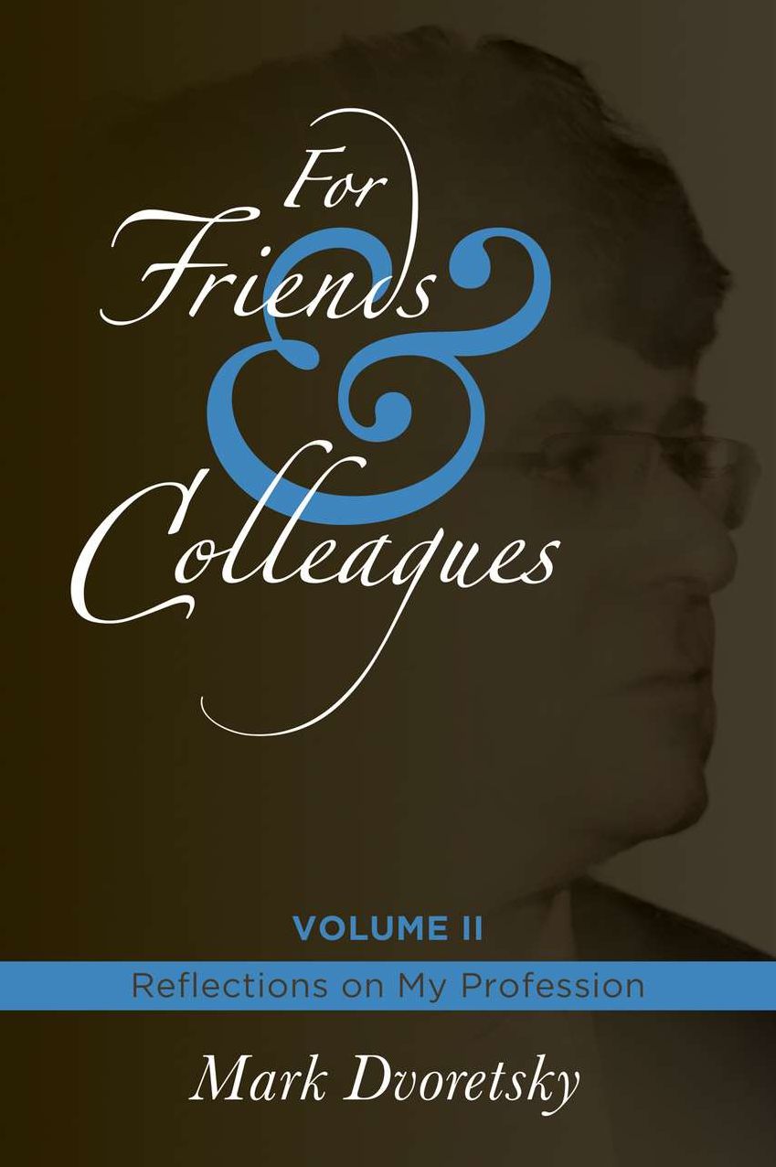 For Friends & Colleagues: Reflections on My Profession