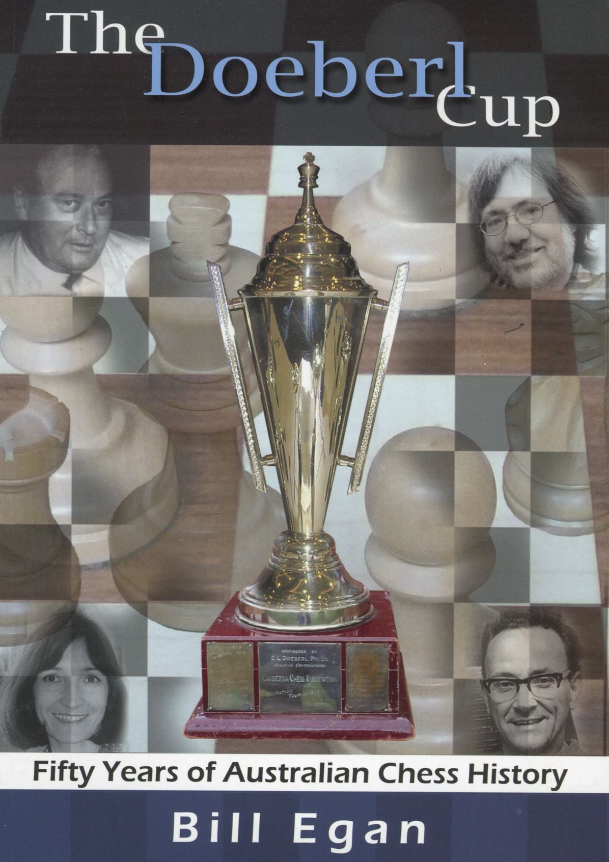 The Doeberl Cup: Fifty Years of Australian Chess History
