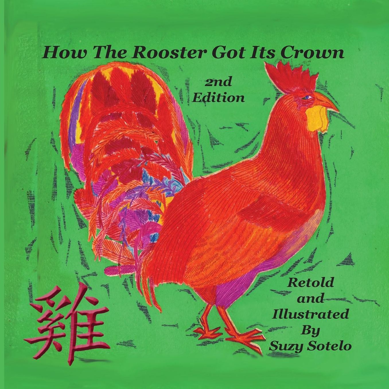 How the Rooster Got His Crown: A Bilingual Chinese Folktale 2nd Edition