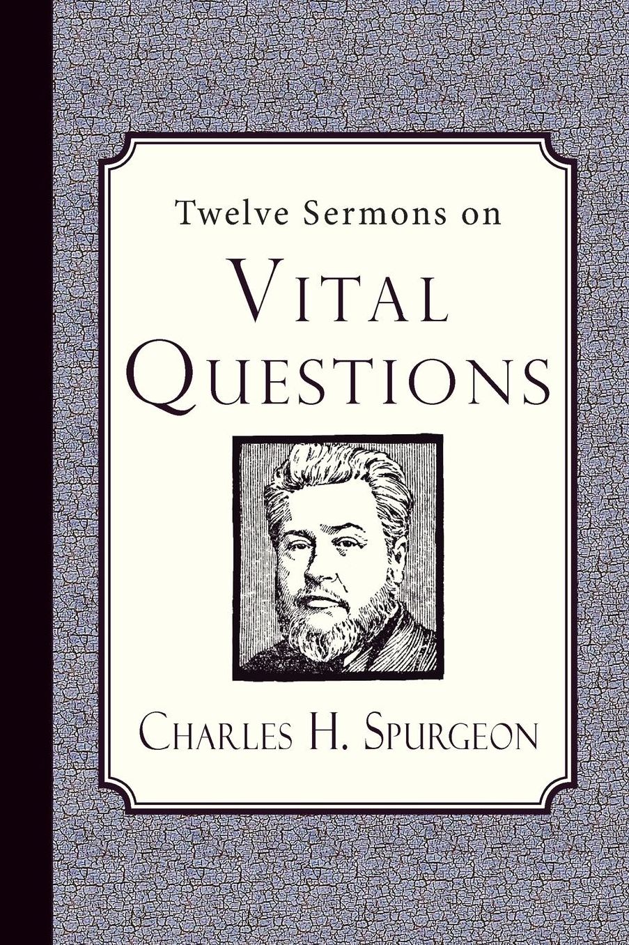 Twelve Sermons on Vital Questions