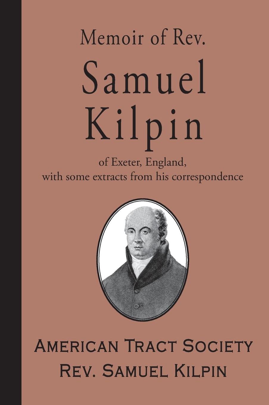 Memoir of Rev. Samuel Kilpin