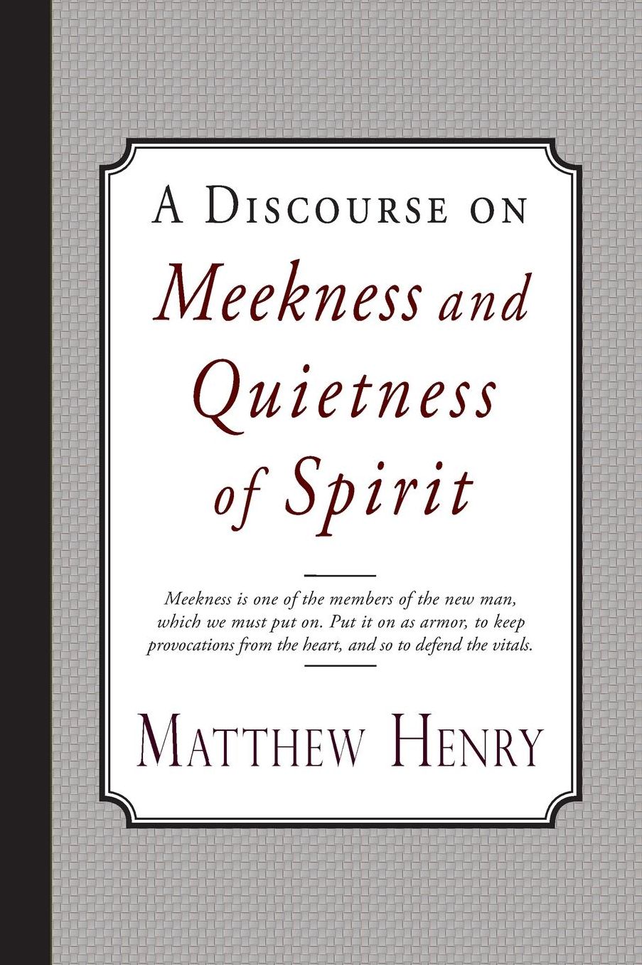 A Discourse on Meekness and Quietness of Spirit