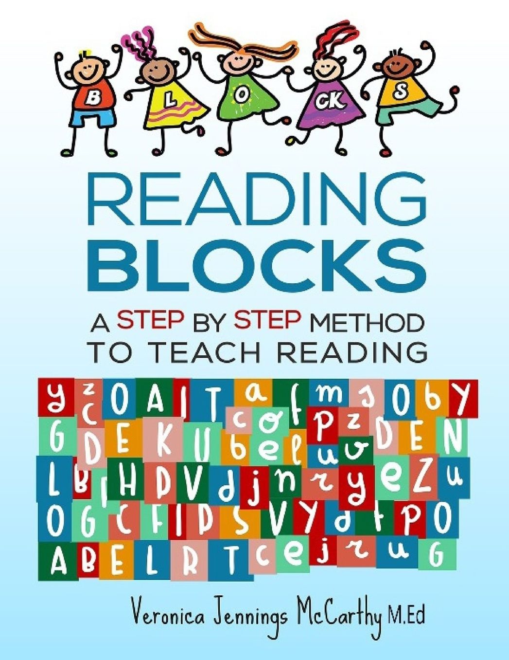Reading Blocks: A Step by Step Method to Teach Reading
