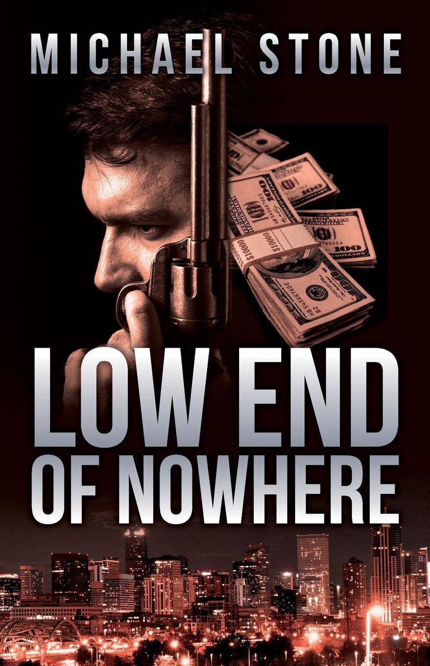 Low End Of Nowhere: A Streeter Thriller