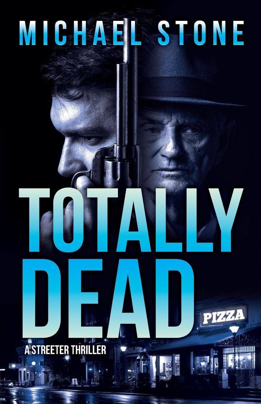 Totally Dead: A Streeter Thriller
