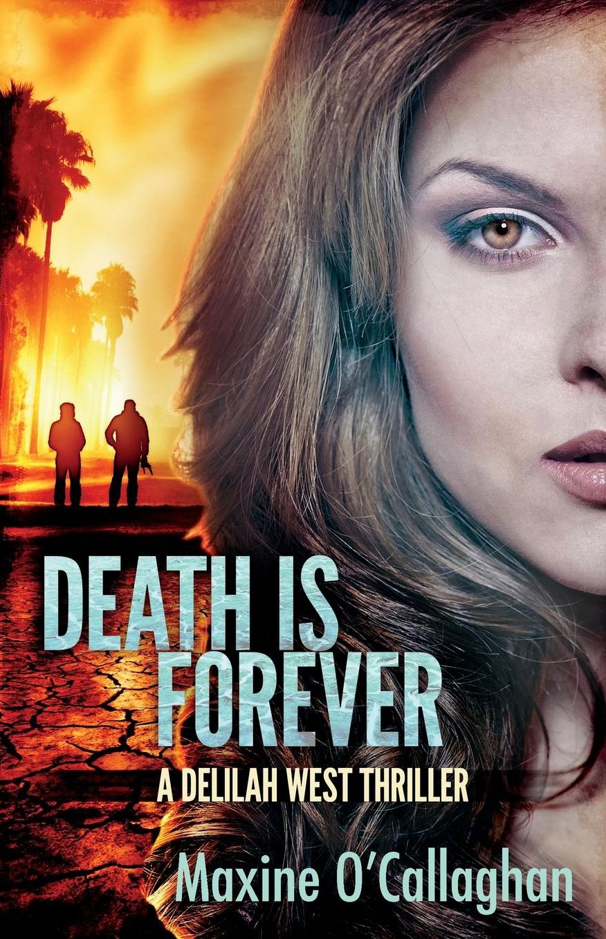 Death is Forever: A Delilah West Thriller