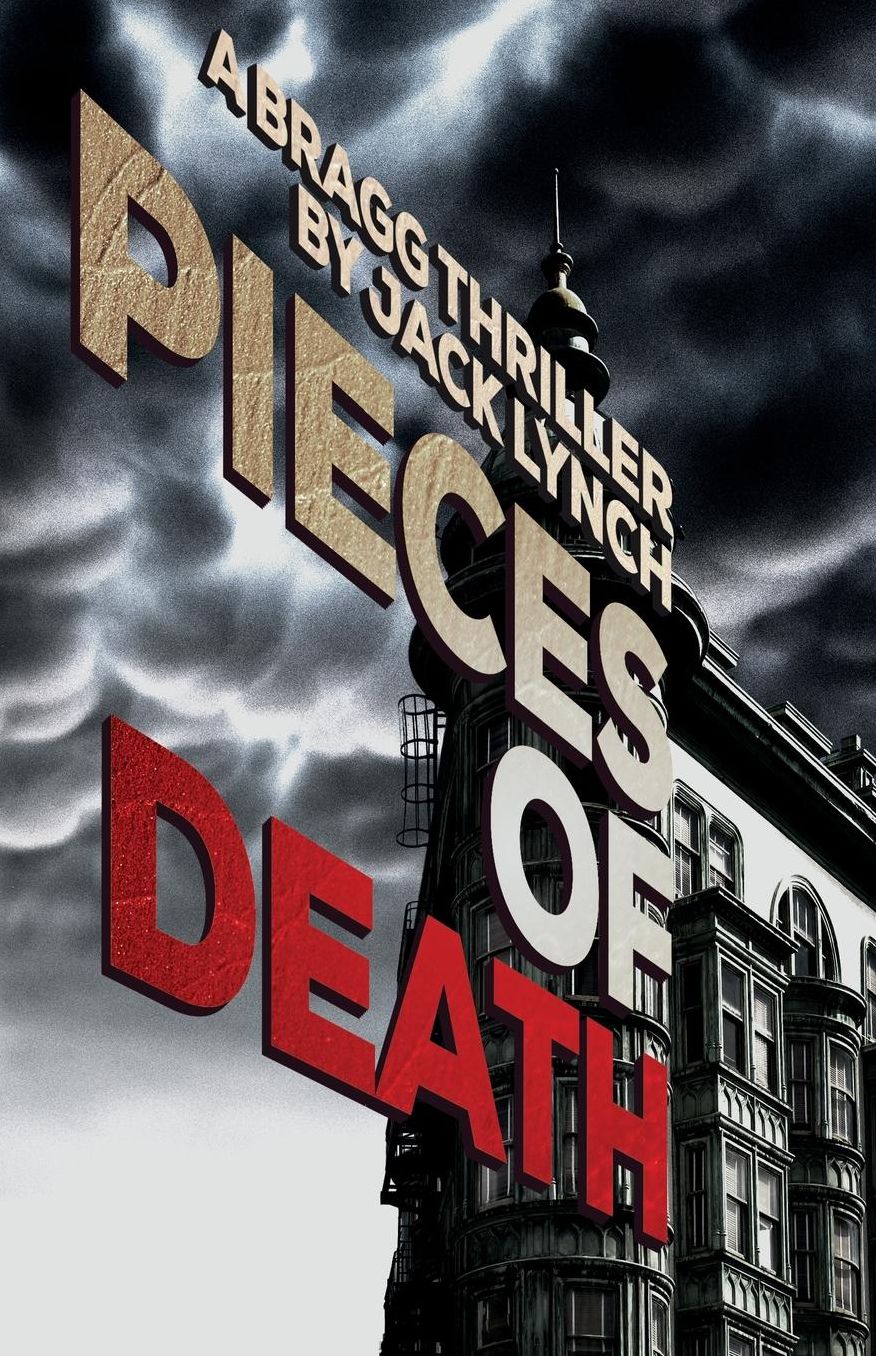 Pieces of Death: A Bragg Thriller