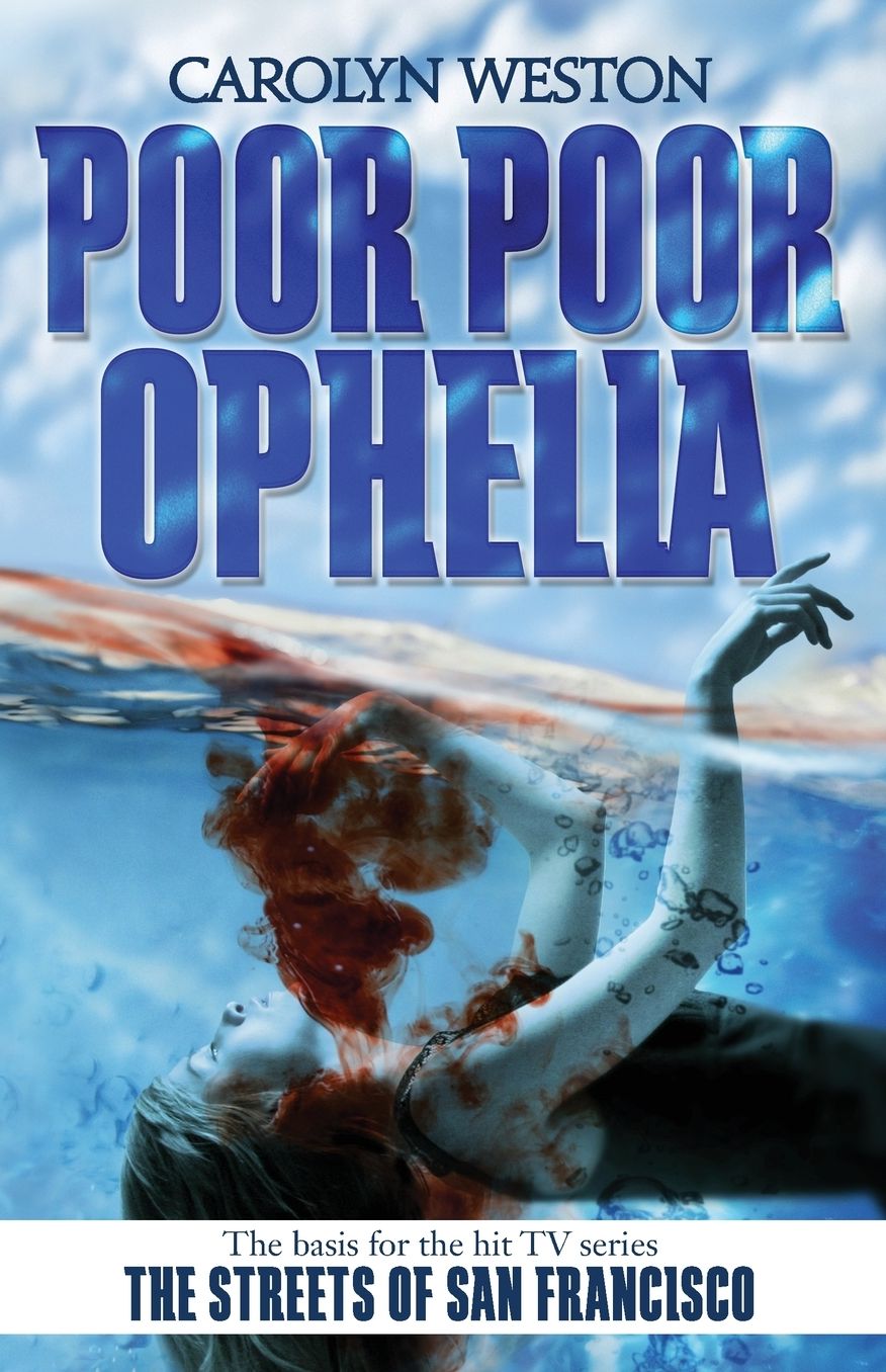 Poor Poor Ophelia: A Krug & Kellog Thriller