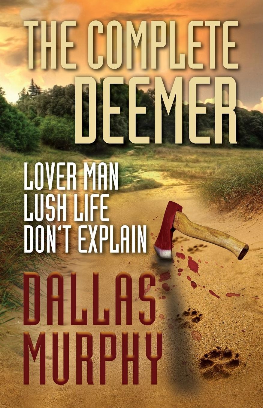 The Complete Deemer: LOVER MAN, LUSH LIFE, DON'T EXPLAIN