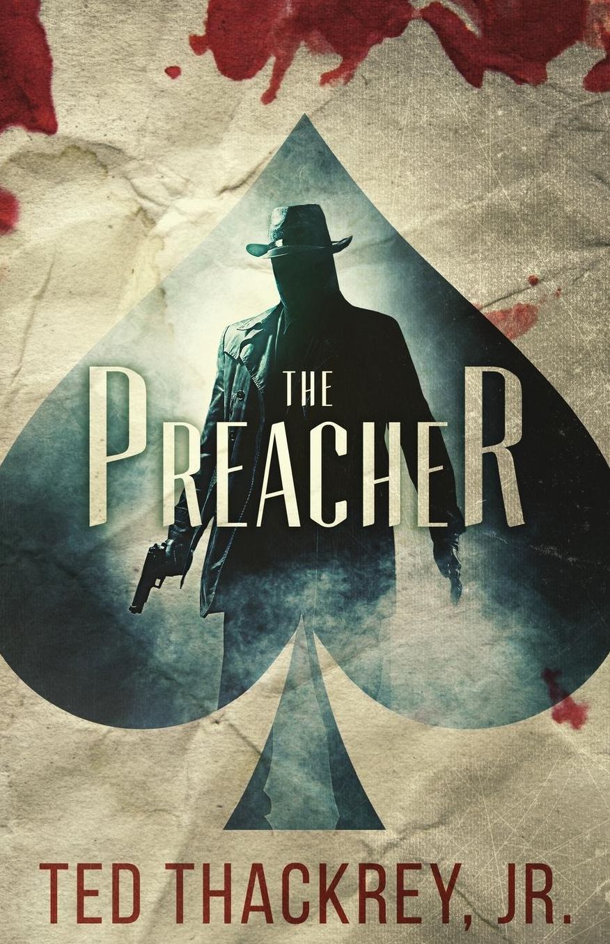 The Preacher: A Preacher Thriller