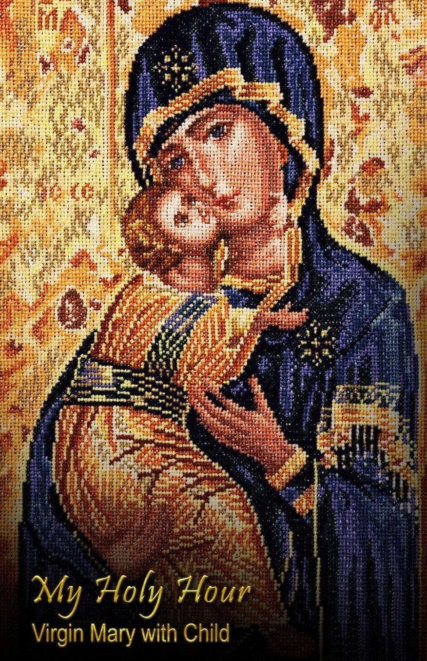 My Holy Hour - Virgin Mary with Child: A Devotional Prayer Journal