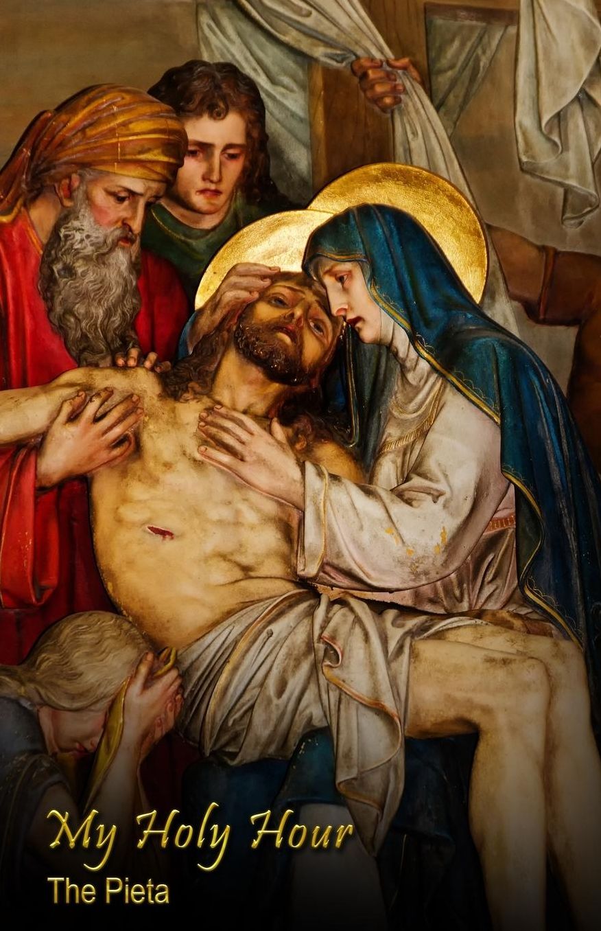 My Holy Hour - The Pieta: A Devotional Prayer Journal