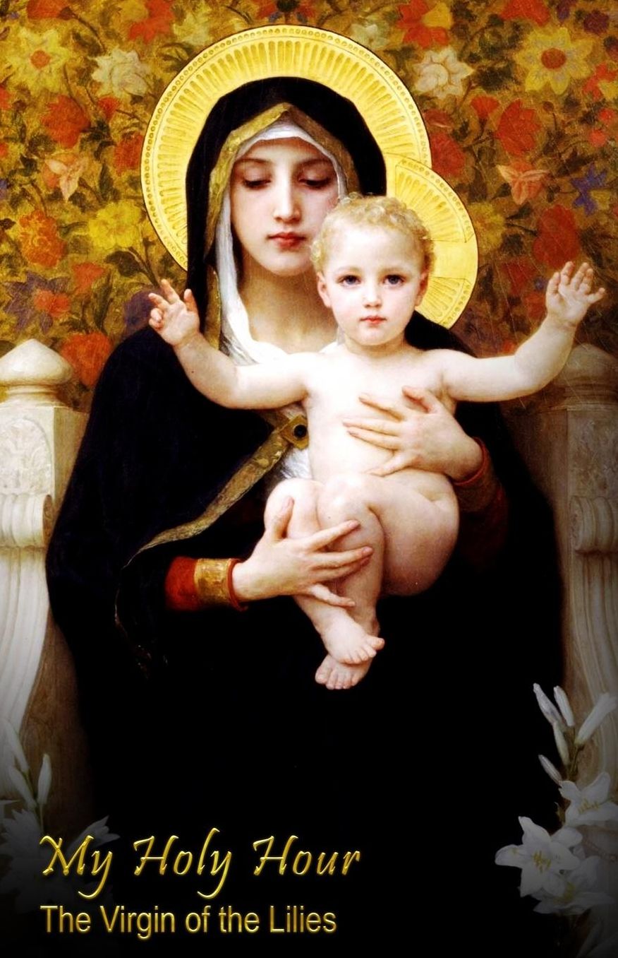 My Holy Hour - Our Lady of the Lilies: A Devotional Prayer Journal