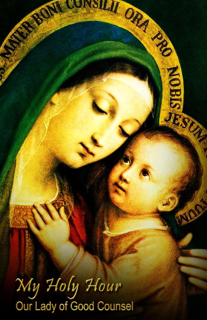 My Holy Hour - Our Lady of Good Counsel: A Devotional Prayer Journal