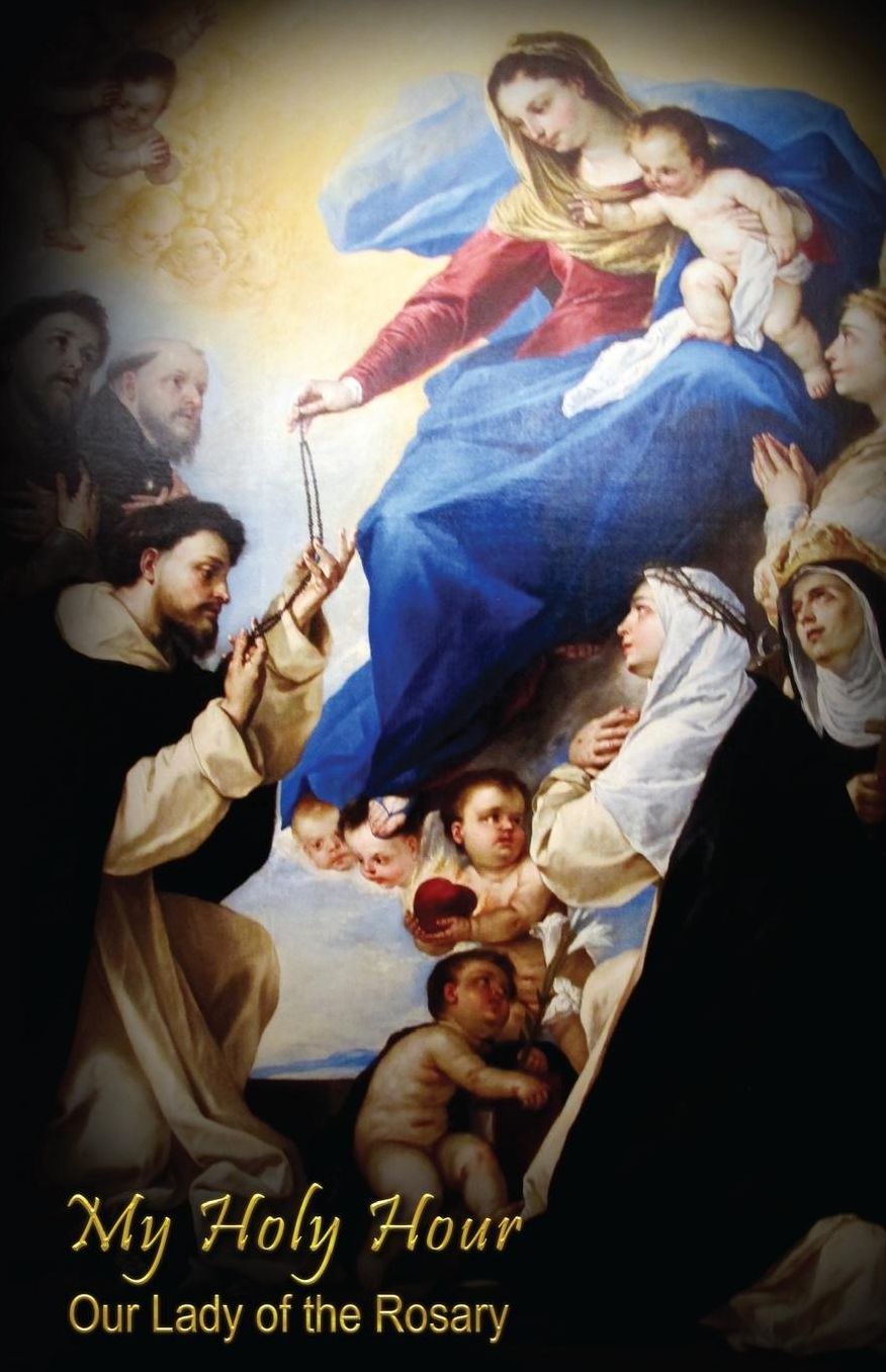 My Holy Hour - Our Lady of the Rosary: A Devotional Prayer Journal