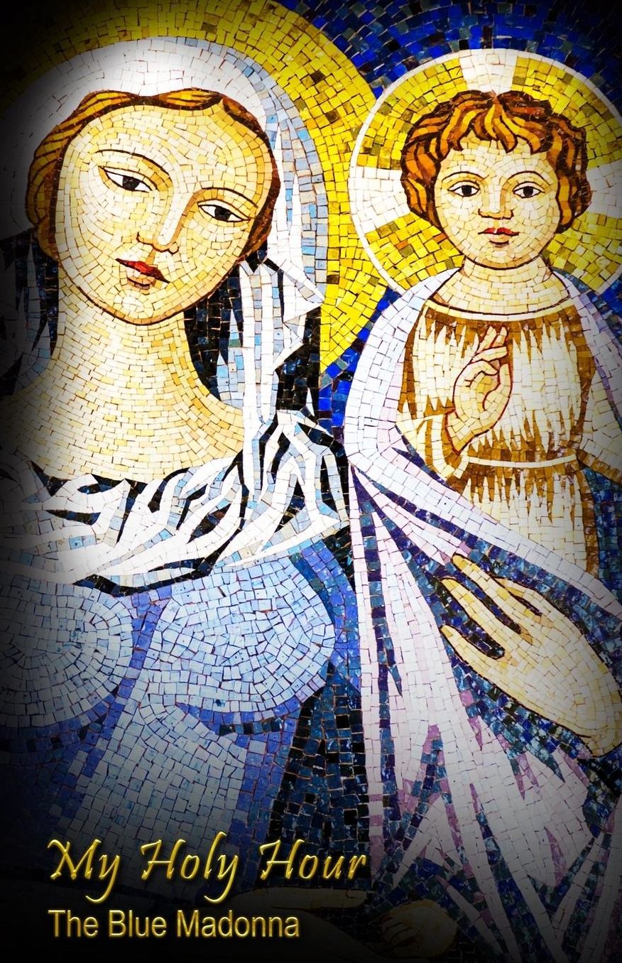 My Holy Hour - Blue Madonna and Child: A Devotional Prayer Journal