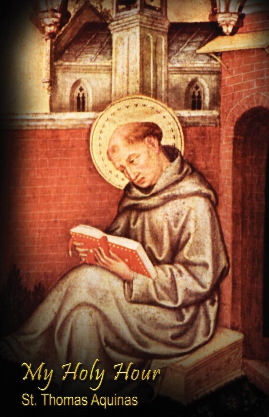 My Holy Hour - St. Thomas Aquinas: A Devotional Prayer Journal