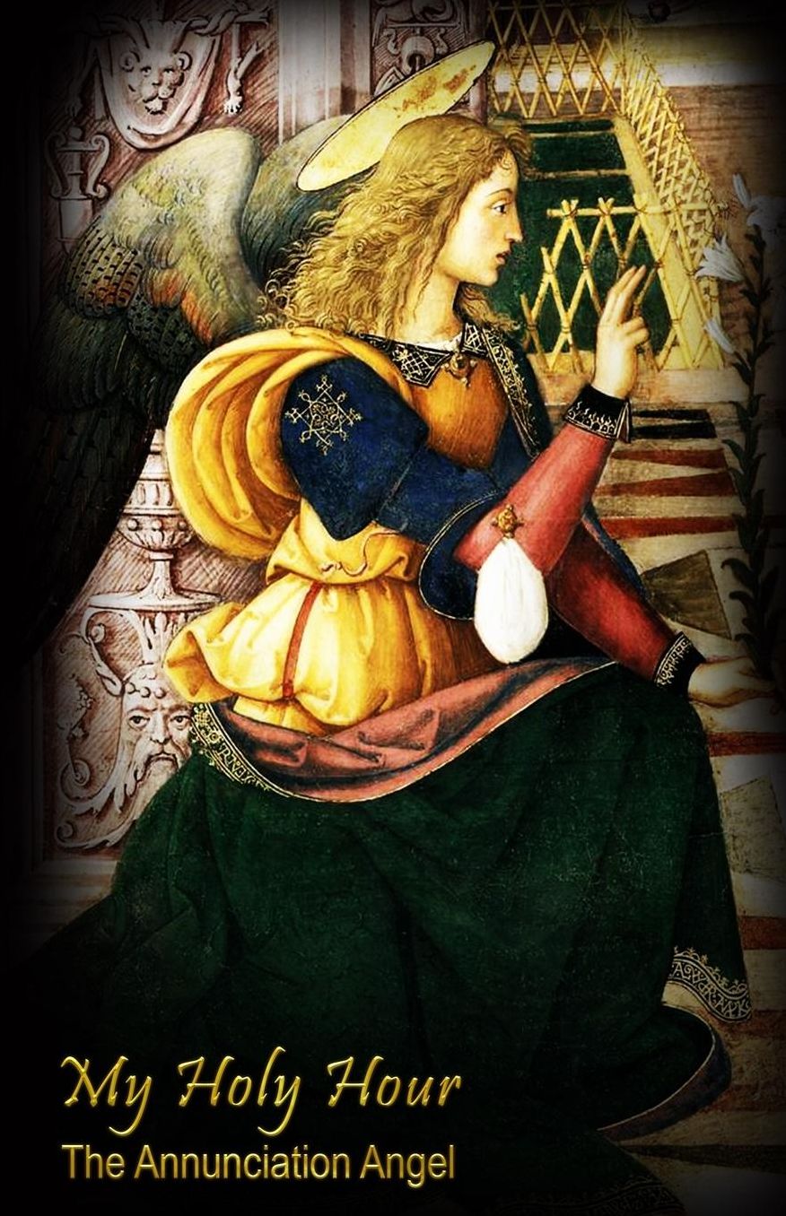 My Holy Hour - The Annunciation Angel: A Devotional Prayer Journal
