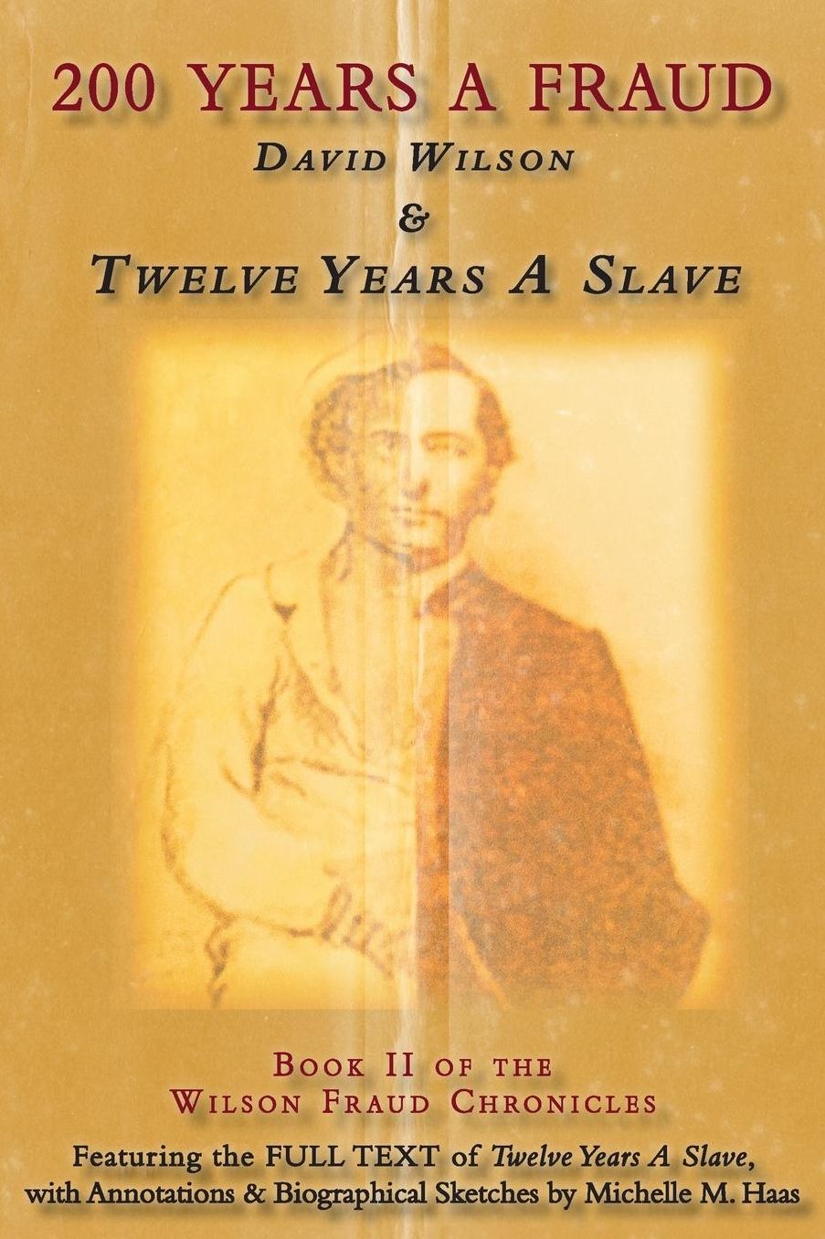 200 Years A Fraud: David Wilson & Twelve Years A Slave