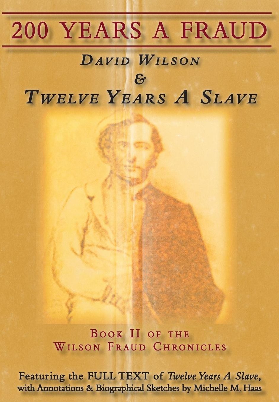200 Years A Fraud: David Wilson & Twelve Years A Slave