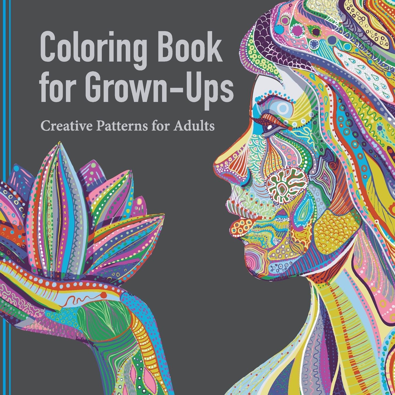 Coloring Book for Grown Ups: Creative Patterns for Adults