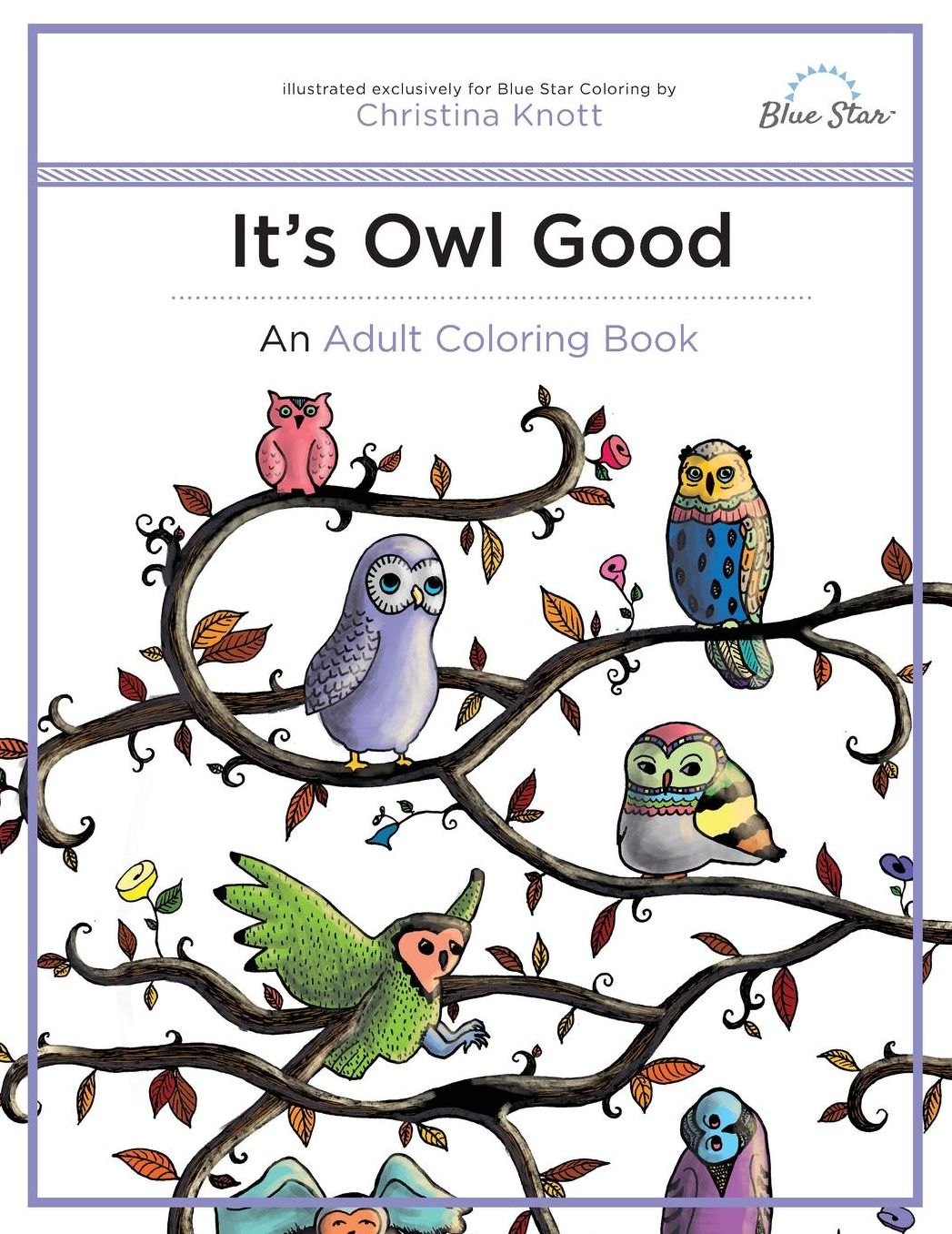 It's Owl Good: An Adult Coloring Book