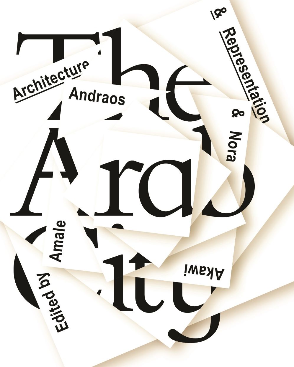 The Arab City: Architecture and Representation
