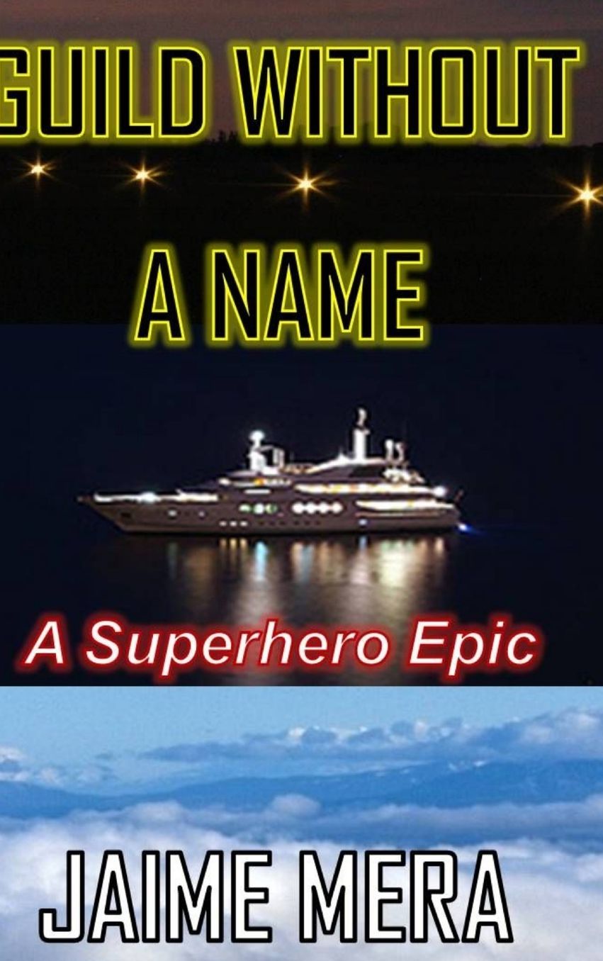 Guild Without a Name, a Superhero Epic