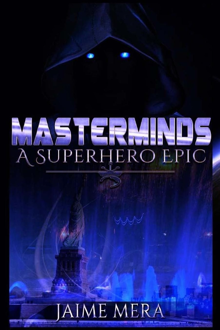 Masterminds: A Superhero Epic