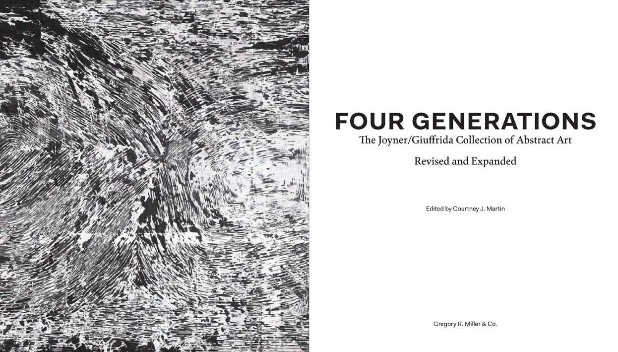 Four Generations : The Joyner / Giuffrida Collection of Abstract Art