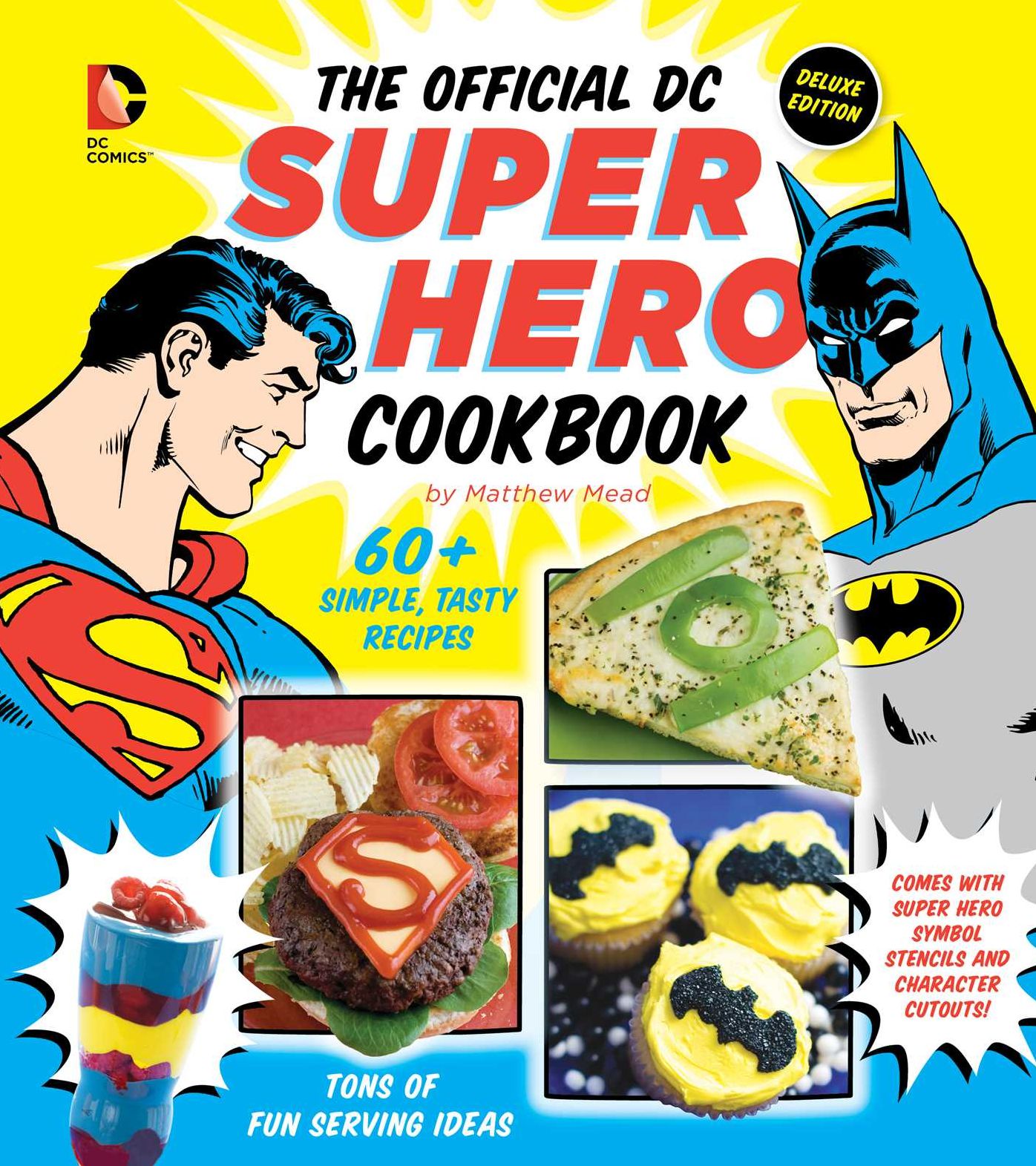 The Official DC Super Hero Cookbook Deluxe Edition