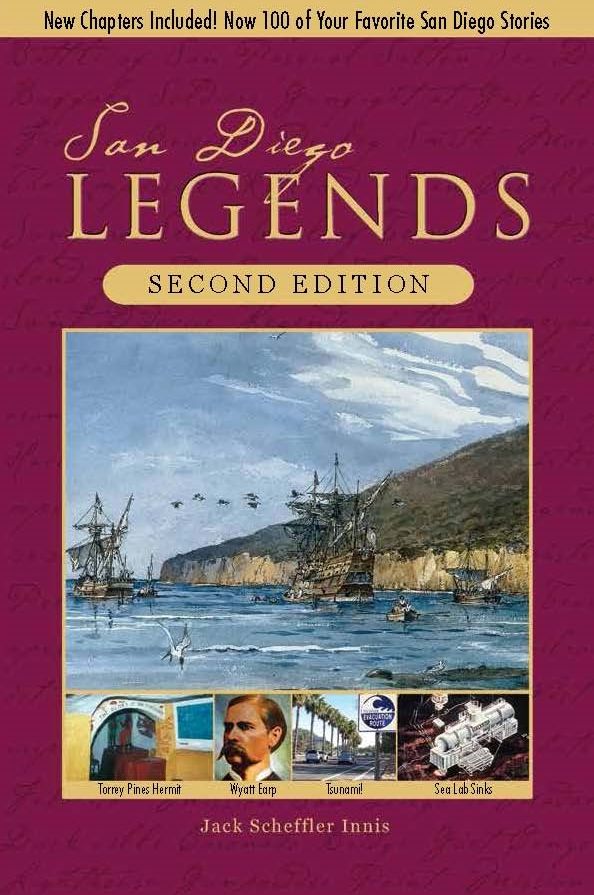 San Diego Legends: The Events, People, and Places That Made History