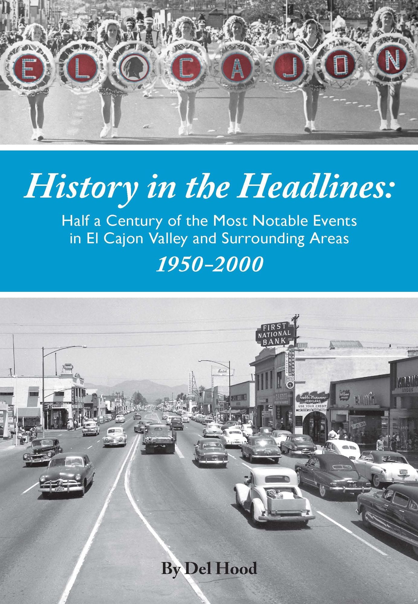 History in the Headlines: Half a Century of the Most Notable Events in El Cajon Valley and Surrounding Areas