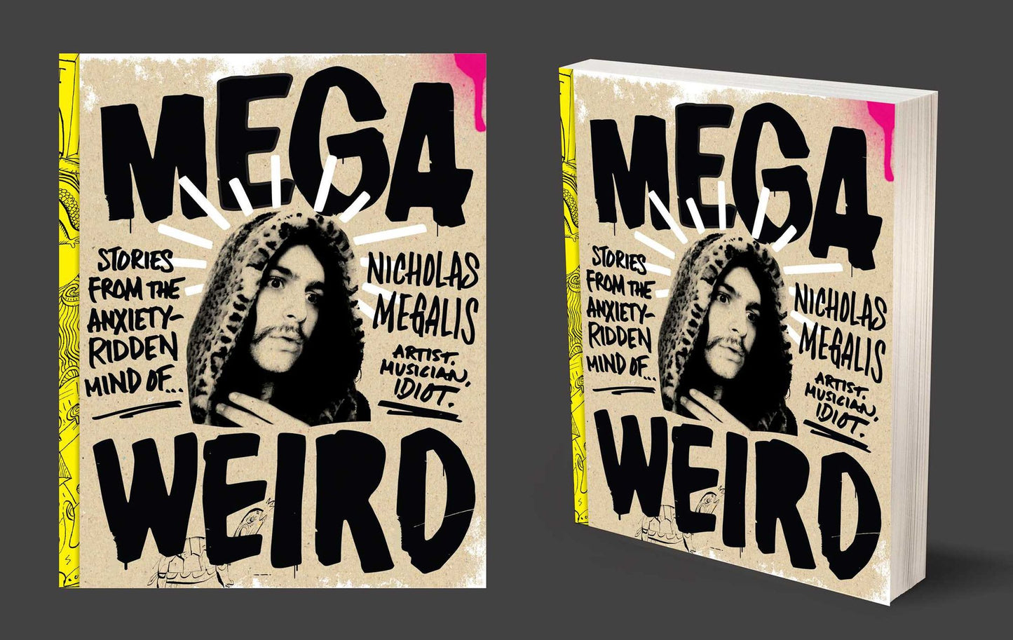 Mega Weird (Deluxe Signed Edition): Stories from the Anxiety-Ridden Mind of Nicholas Megalis