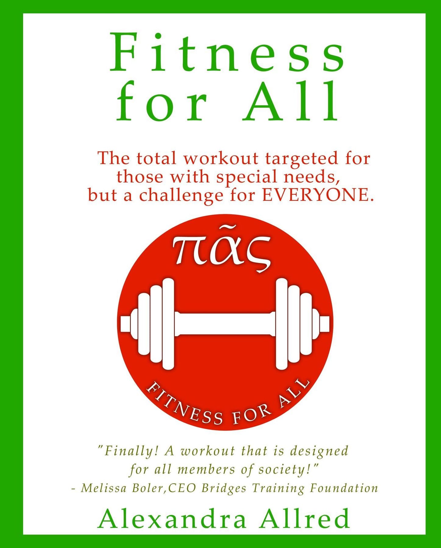 PAS: Fitness for All
