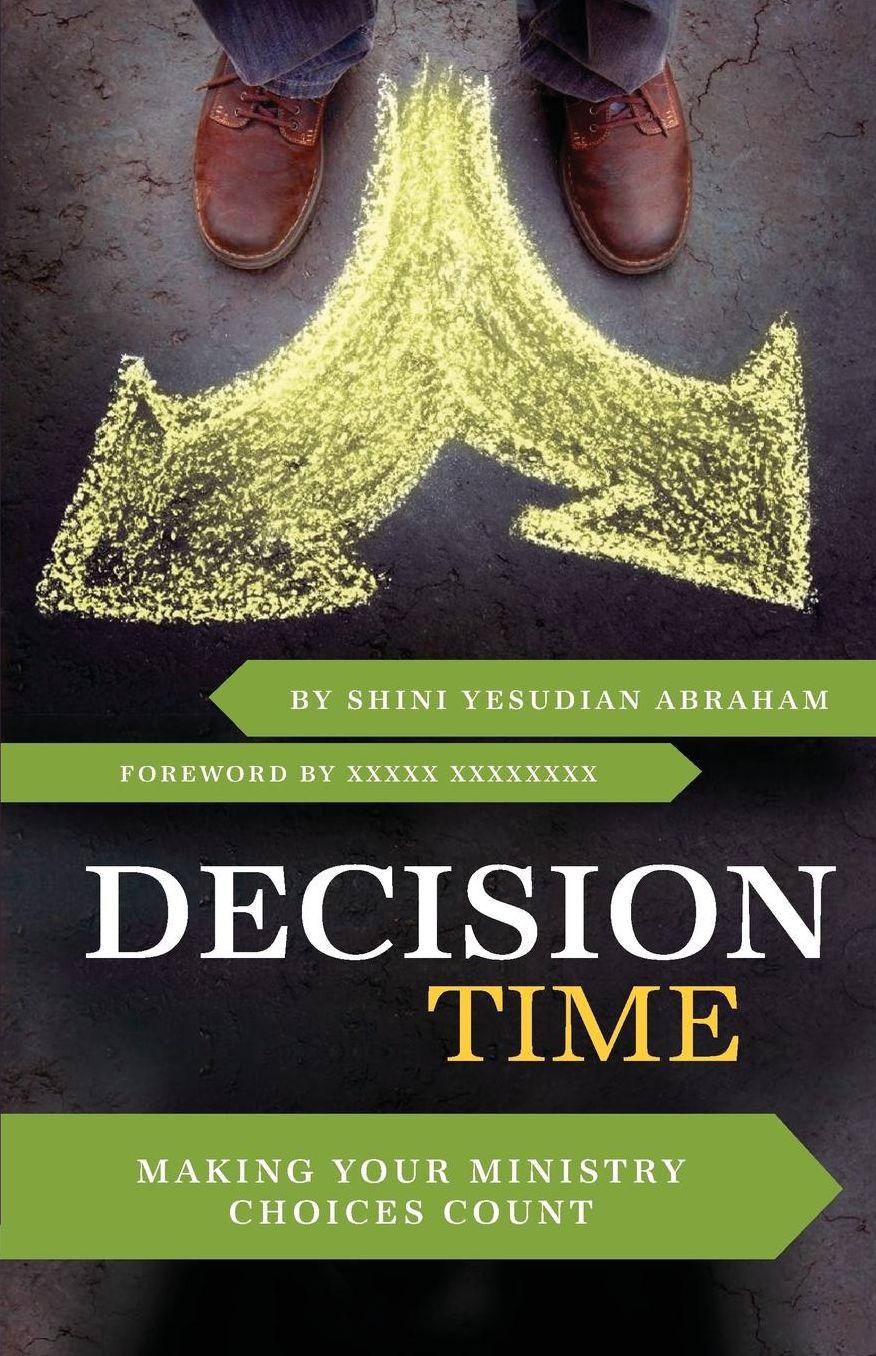 Decision Time: Making Your Ministry Choices Count