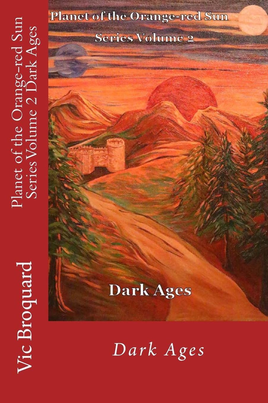 Planet of the Orange-red Sun Series Volume 2 Dark Ages