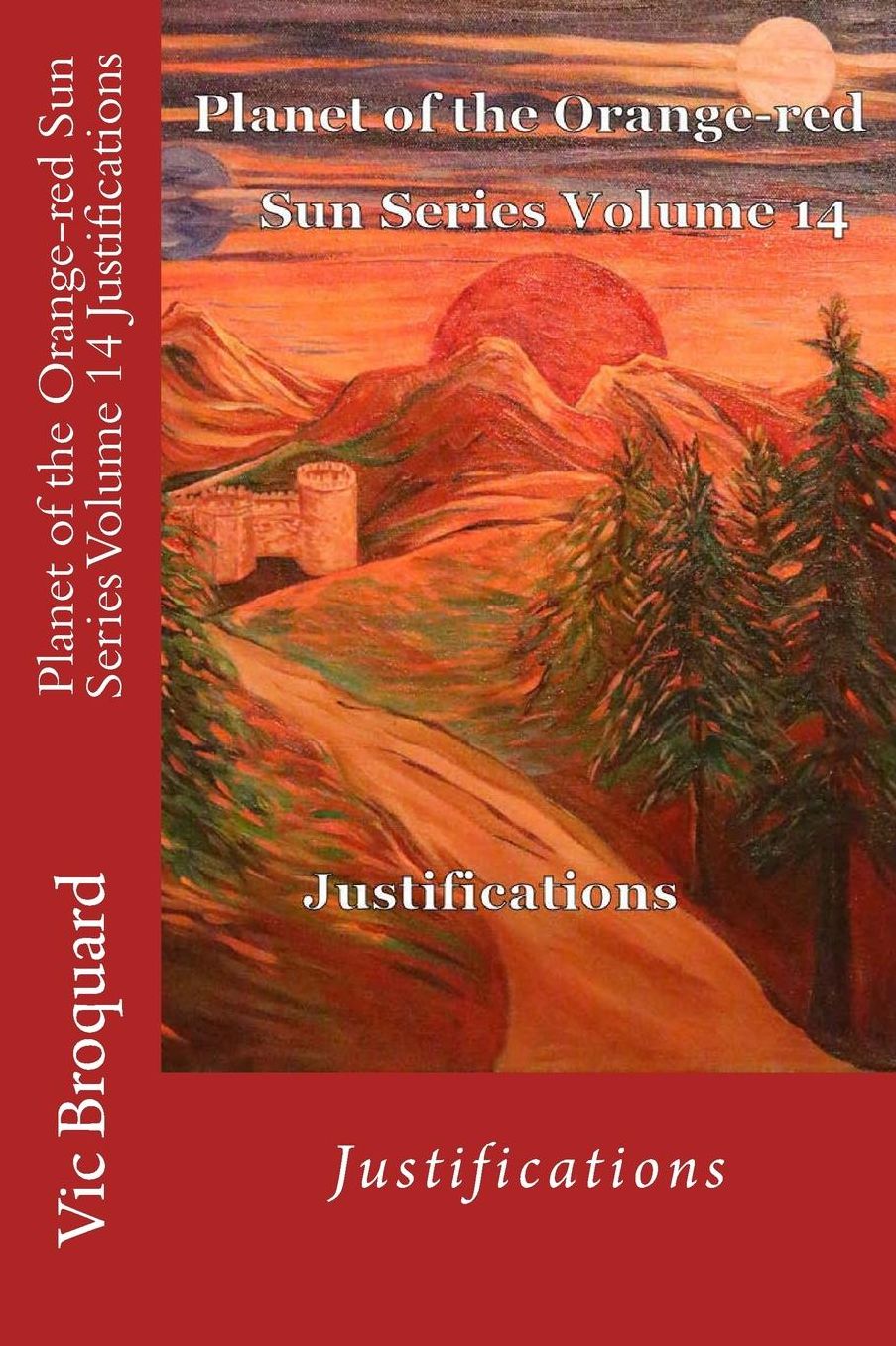 Planet of the Orange-red Sun Series Volume 14 Justifications