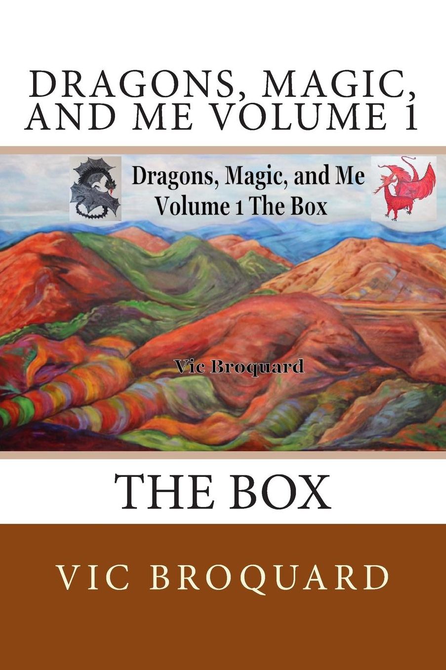 Dragons, Magic, and Me Volume 1 The Box